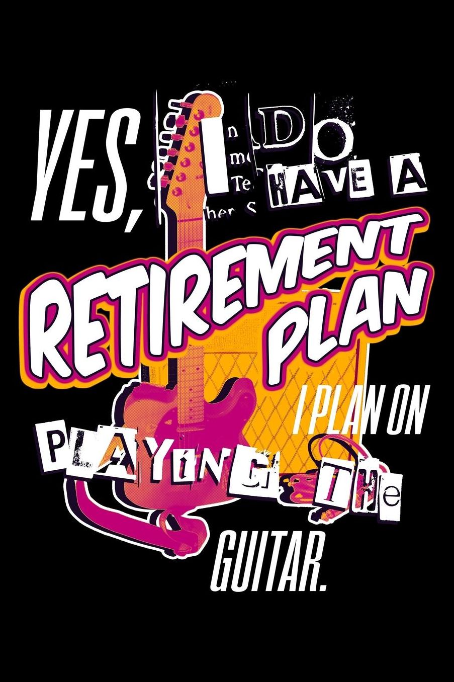 Yes, I Do A Retirement Plan I Plan On Play The Guitar: Blank Paper Sketch Book - Artist Sketch Pad Journal for Sketching, Doodling, Drawing, Painting or Writing