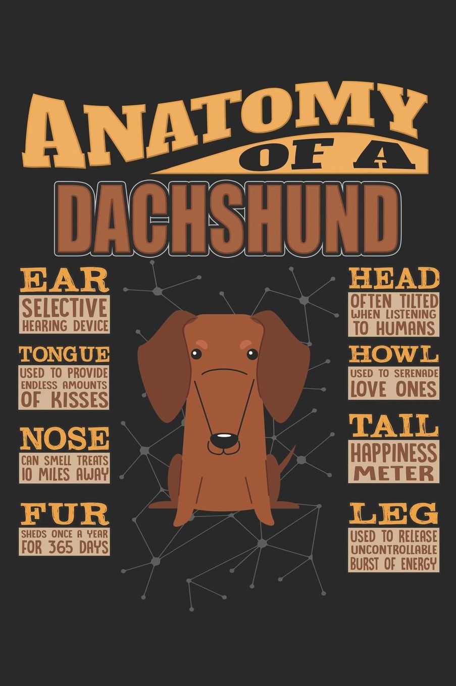 Anatomy Of A Dachshund: Anatomy Of A Dachshund Notebook Journal 6x9 Personalized Customized Gift For Dachshund Mom Dad Lined Paper