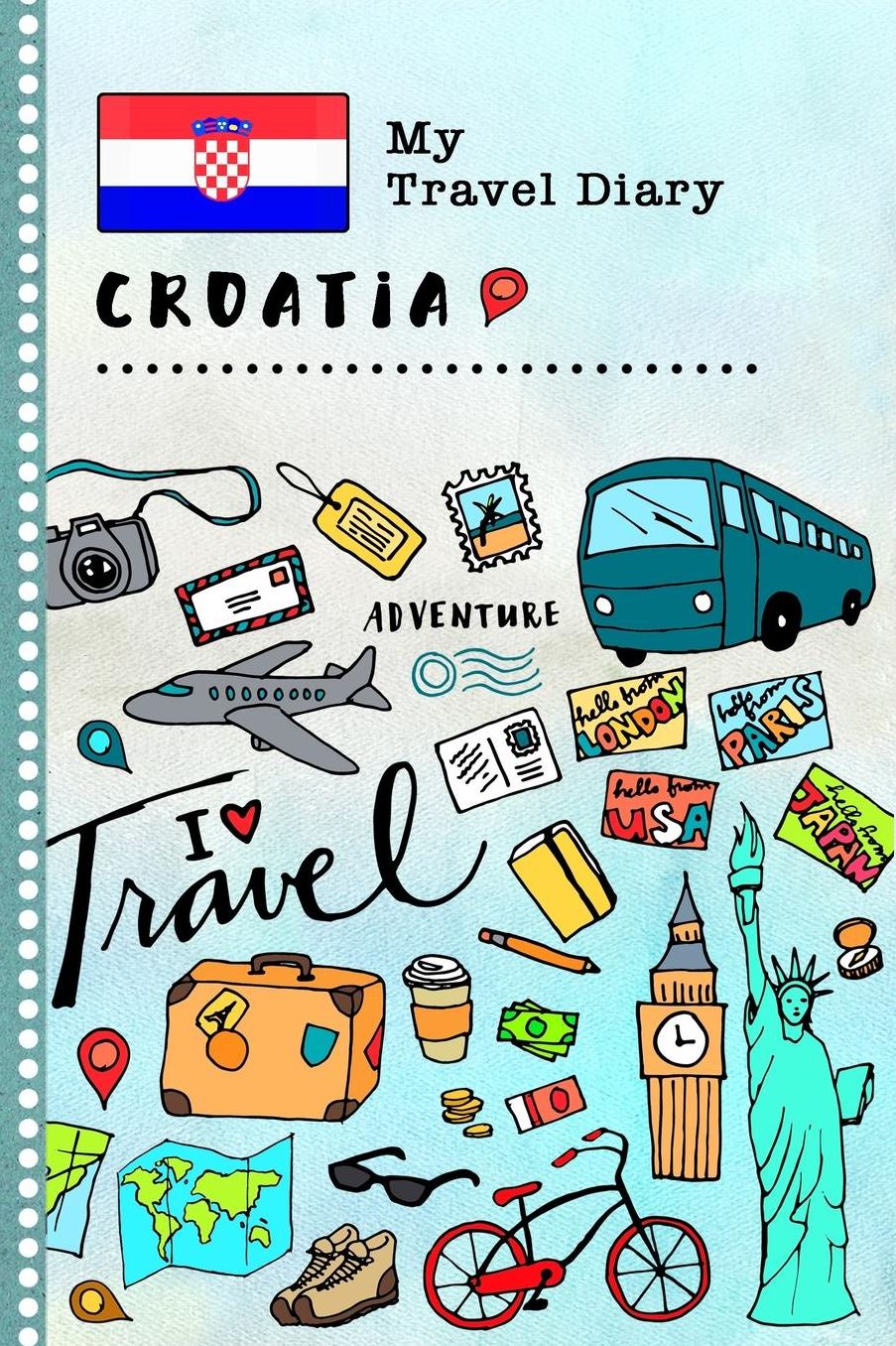 Croatia My Travel Diary: Kids Guided Journey Log Book 6x9 - Record Tracker Book For Writing, Sketching, Gratitude Prompt - Vacation Activities Memories Keepsake Journal - Girls Boys Traveling Notebook