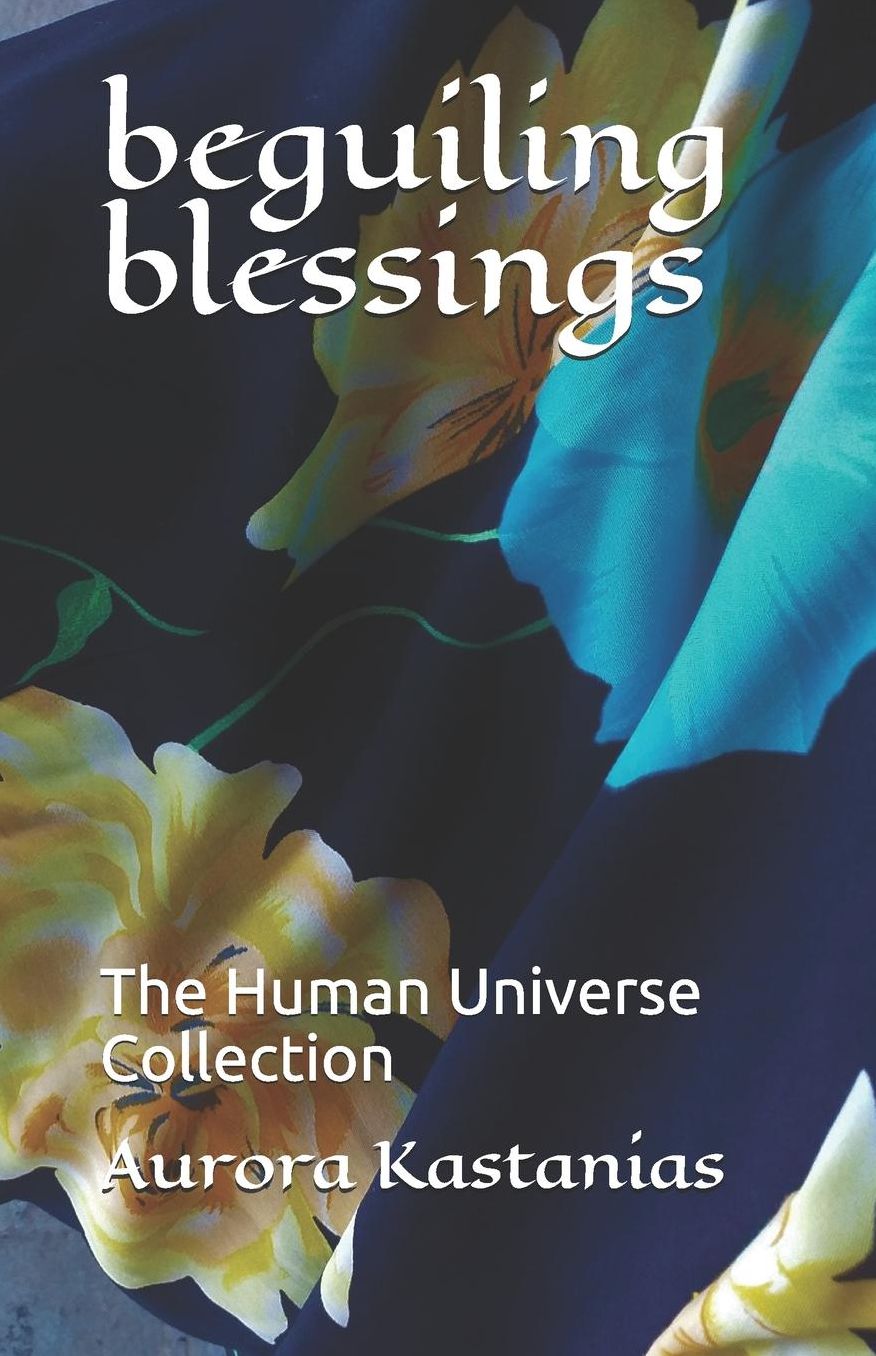 beguiling blessings: The Human Universe Collection