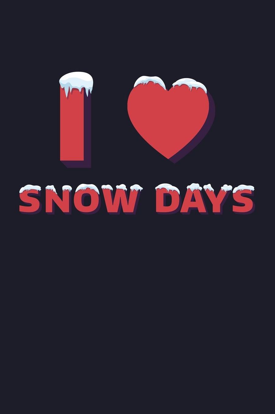 I Love Snow Days: Blank Paper Sketch Book - Artist Sketch Pad Journal for Sketching, Doodling, Drawing, Painting or Writing