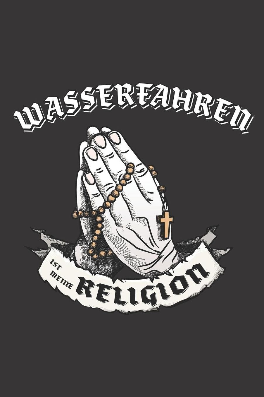 Wasserfahren Ist Meine Religion: DIN A5 6x9 I 120 Seiten I Kariert I Notizbuch I Notizheft I Notizblock I Geschenk I Geschenkidee