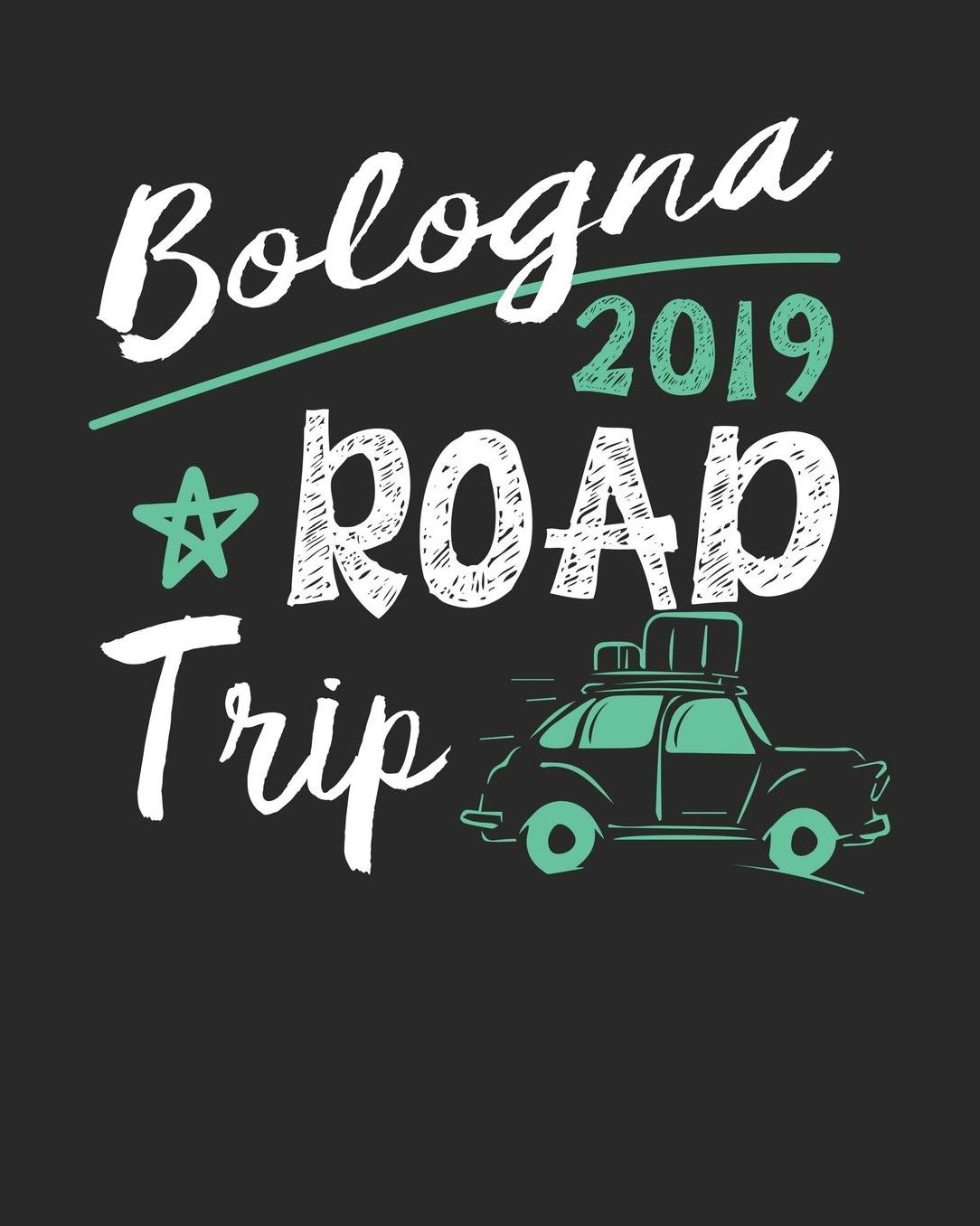 Bologna Road Trip 2019: Bologna Travel Journal Bologna Vacation Journal 150 Pages 8x10 Packing Check List To Do Lists Outfit Planner And Much More