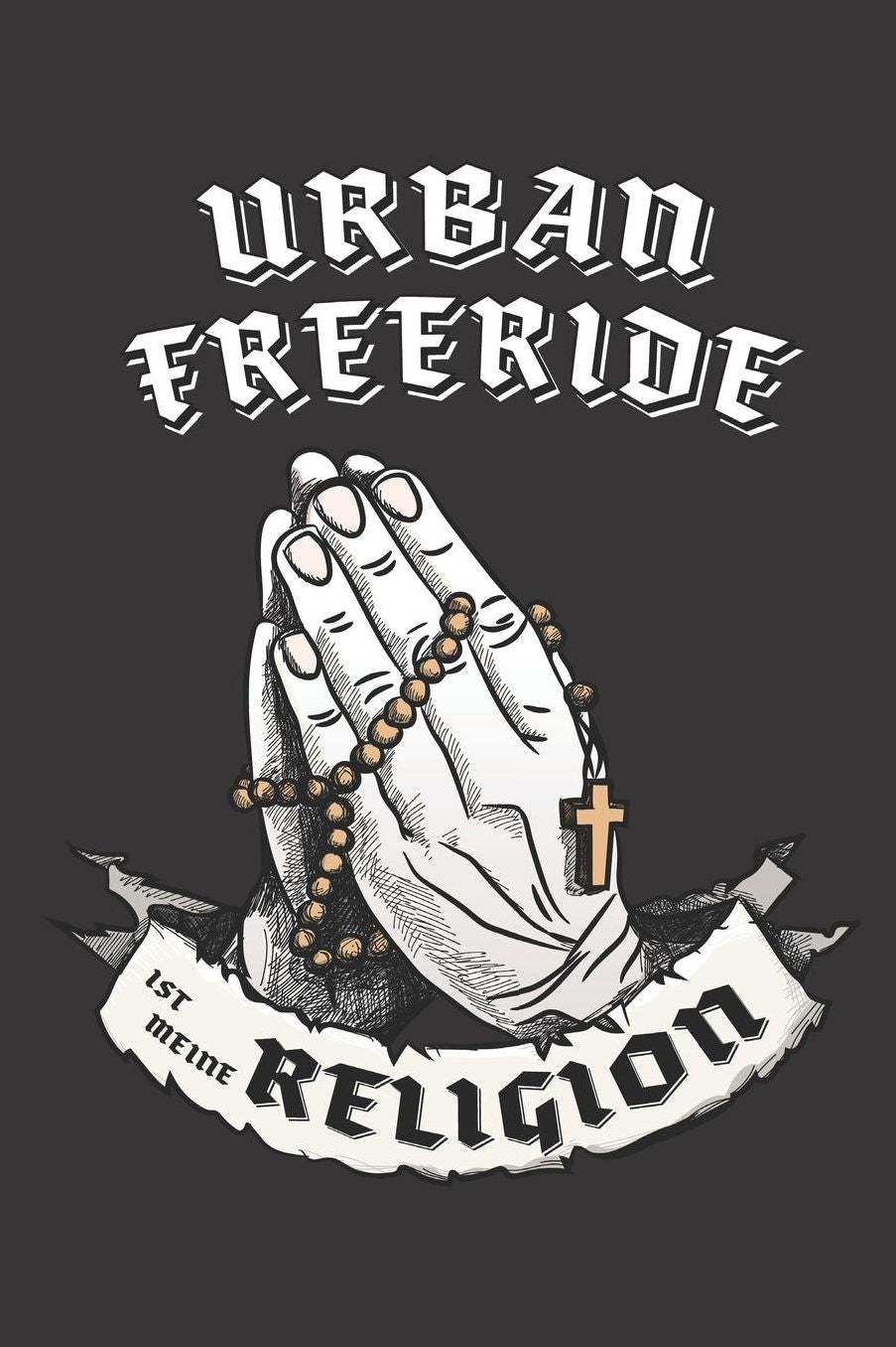 Urban Freeride Ist Meine Religion: DIN A5 6x9 I 120 Seiten I Kariert I Notizbuch I Notizheft I Notizblock I Geschenk I Geschenkidee