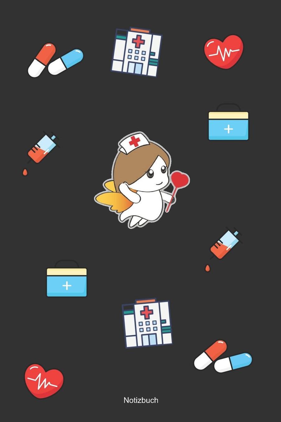 Notizbuch: Tolle Geschenkide fï¿½r eine Krankenschwester (120 Seiten 6x9 Zoll DIN A5)