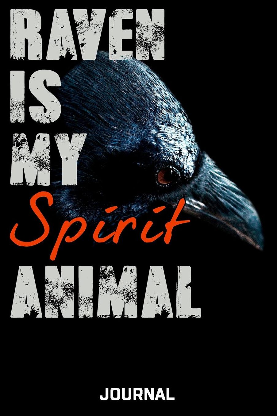 Raven Is My Spirit Animal Journal: Cute Design For Raven Lovers Journal - Notebook - Diary - 6 x 9 Wide Ruled Paper 120 Pages