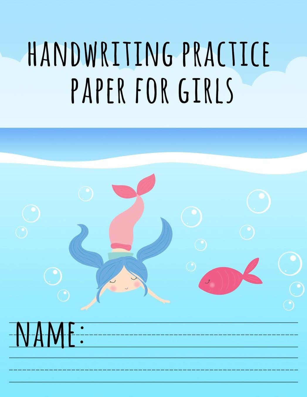 Handwriting Practice Paper for Girls: Blank Handwriting Sheets With Dash Center Line For Kids Learning Penmanship - Perfect for Primary and Elementary Students Practicing their Printing or Cursive - Large Size - 8.5 x 11 Inches - 100 Pages