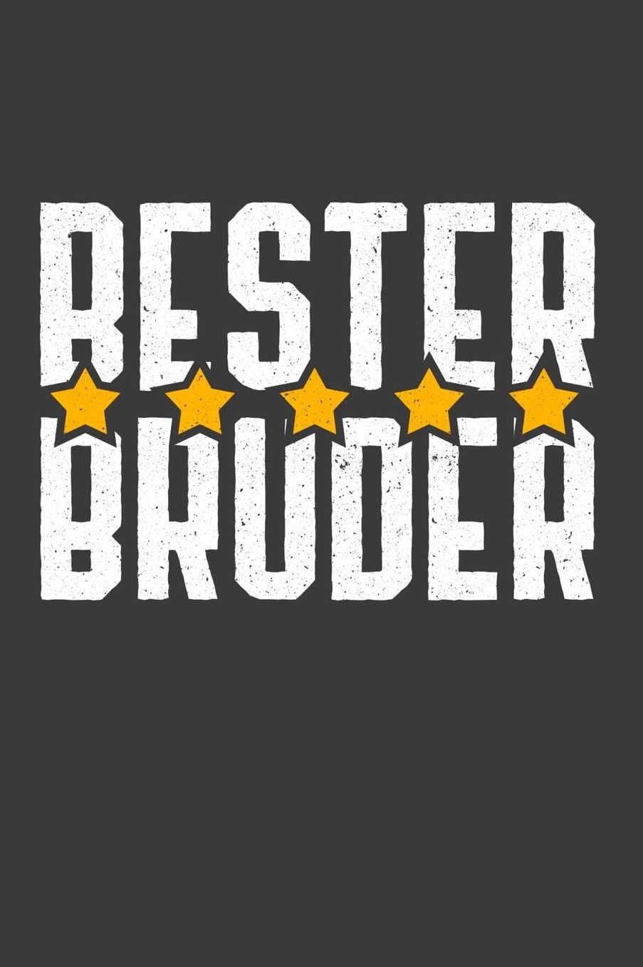 Bester Bruder: Liniertes DinA 5 Notizbuch fï¿½r die, die ihre Familie und Familienmitglieder lieben Family Notizheft