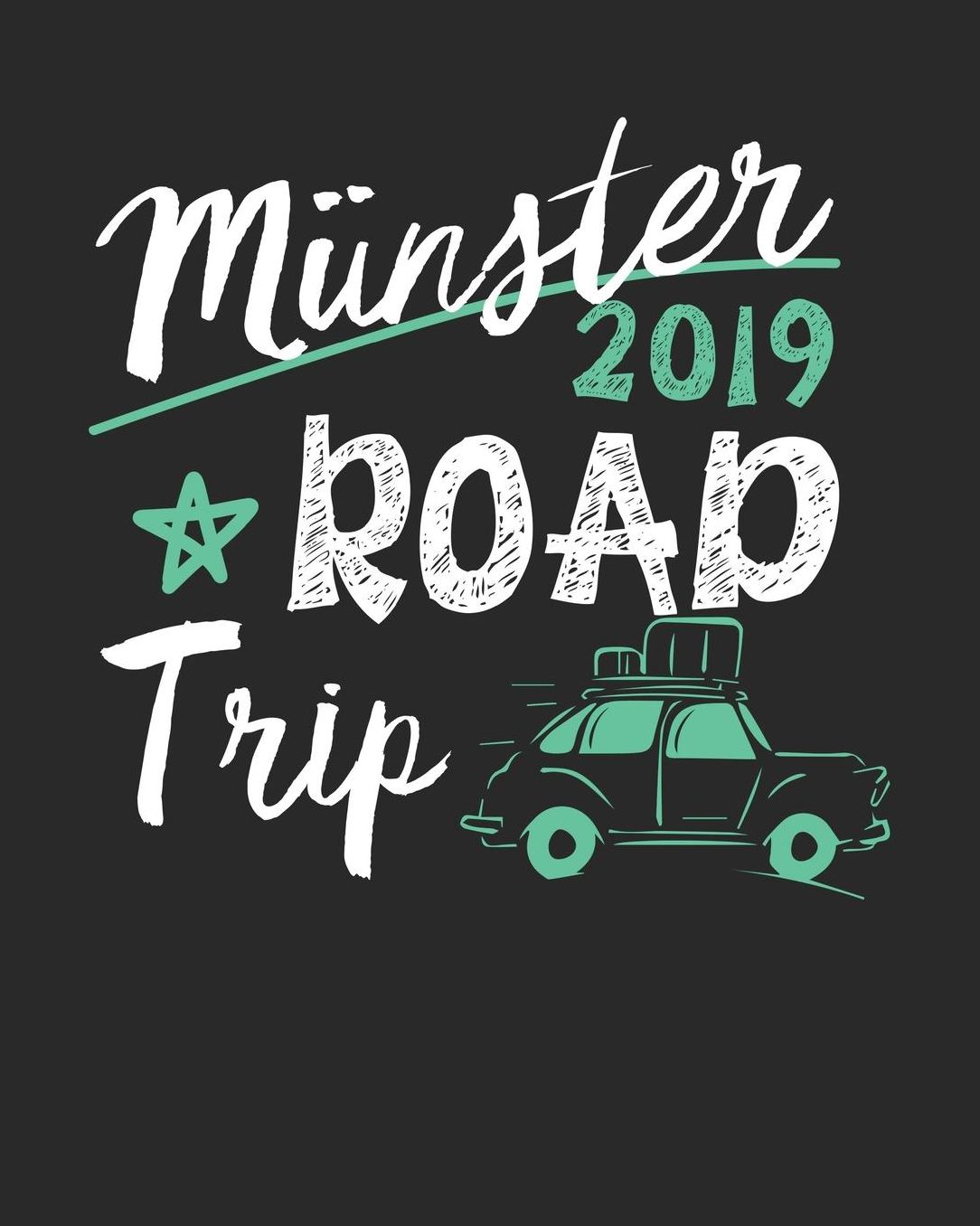 Mï¿½nster Road Trip 2019: Mï¿½nster Travel Journal Mï¿½nster Vacation Journal 150 Pages 8x10 Packing Check List To Do Lists Outfit Planner And Much More