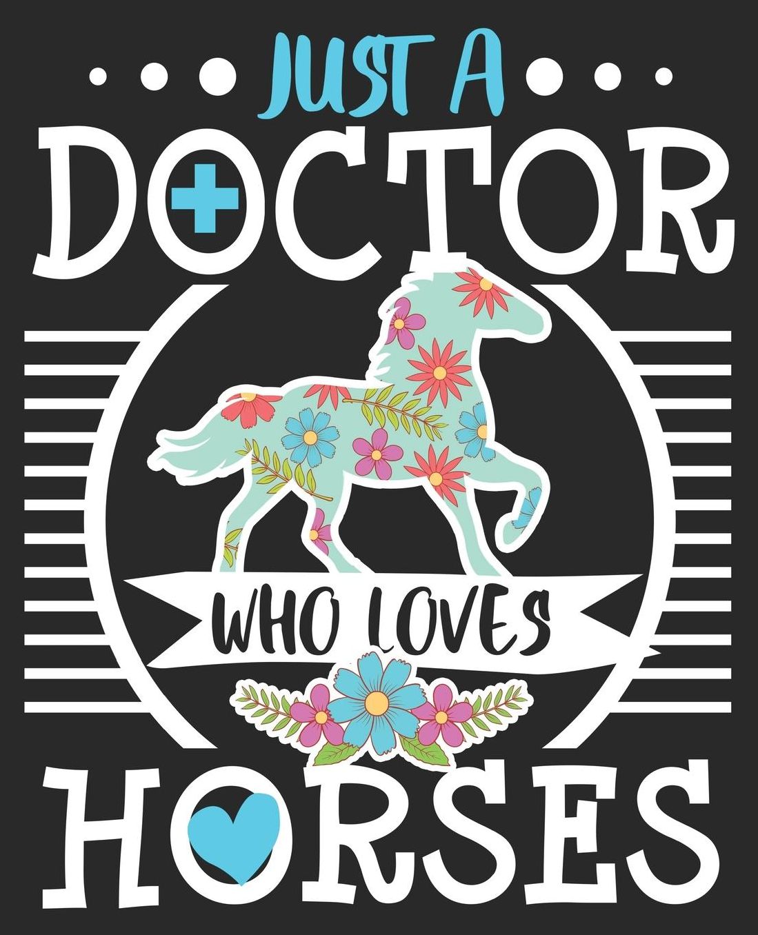 Just A Doctor Who Loves Horses: Horse Riding Rider Equestrian Composition Notebook 100 Wide Ruled Pages Journal Diary