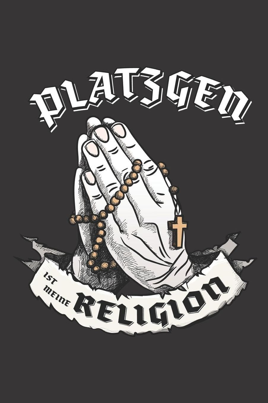 Platzgen Ist Meine Religion: DIN A5 6x9 I 120 Seiten I Kariert I Notizbuch I Notizheft I Notizblock I Geschenk I Geschenkidee