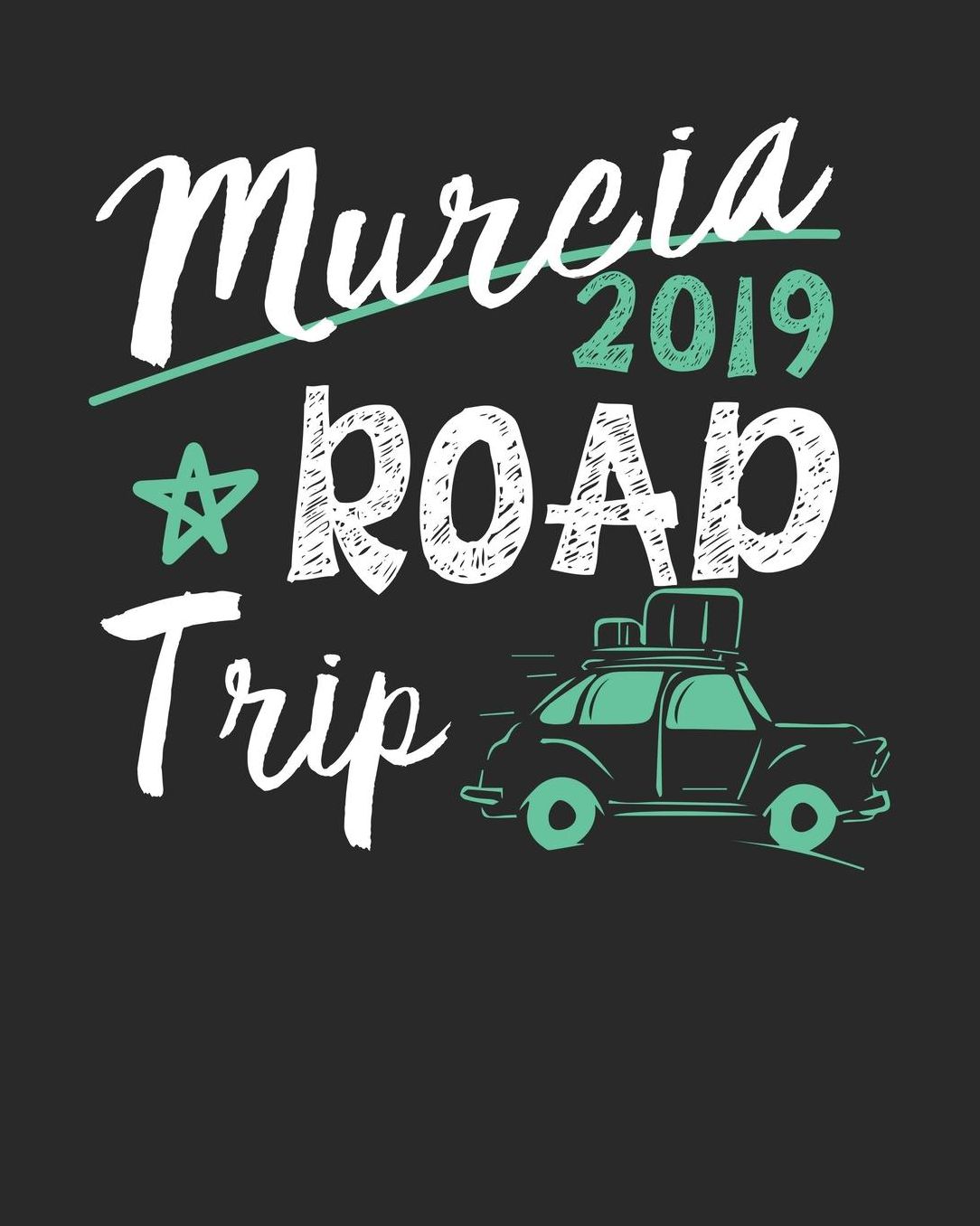 Murcia Road Trip 2019: Murcia Travel Journal Murcia Vacation Journal 150 Pages 8x10 Packing Check List To Do Lists Outfit Planner And Much More