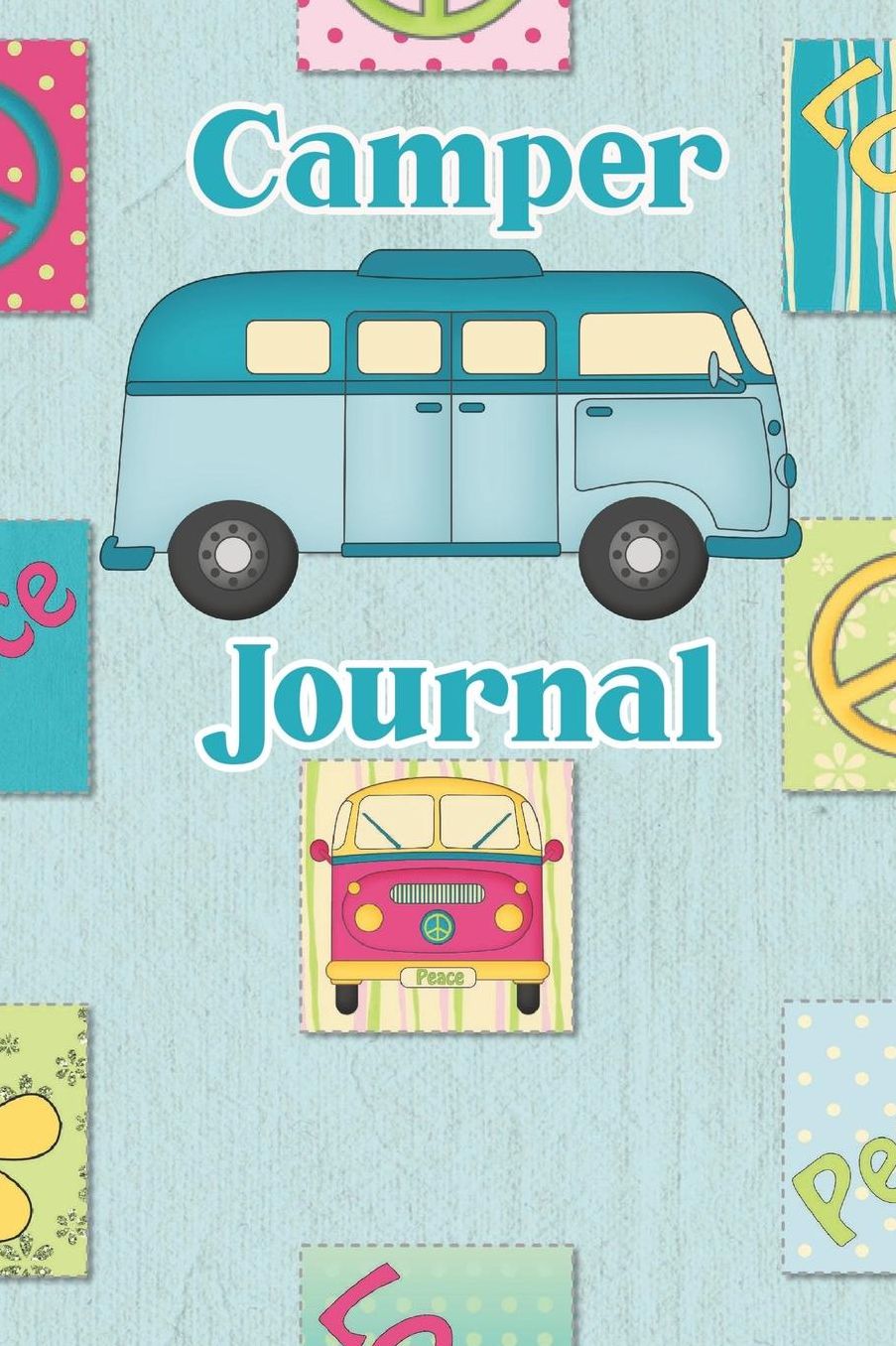 Camper Journal: RV Travel Journal and Maintenance Log