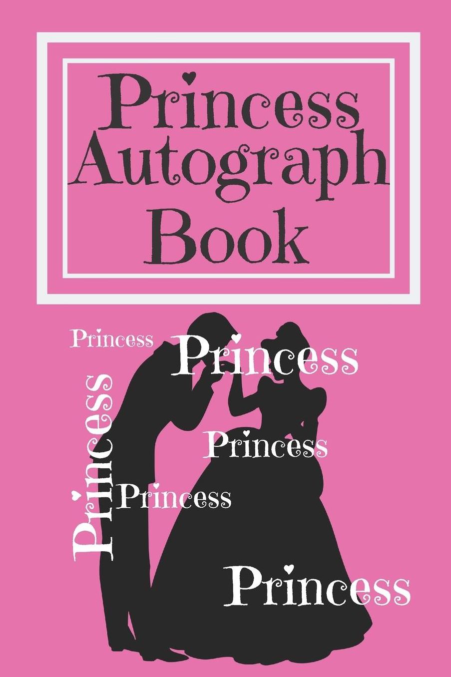 Princess Autograph Book: Kids Autograph Book/Girls Princess/Sketchbook/Blank Page Kids Vacation/