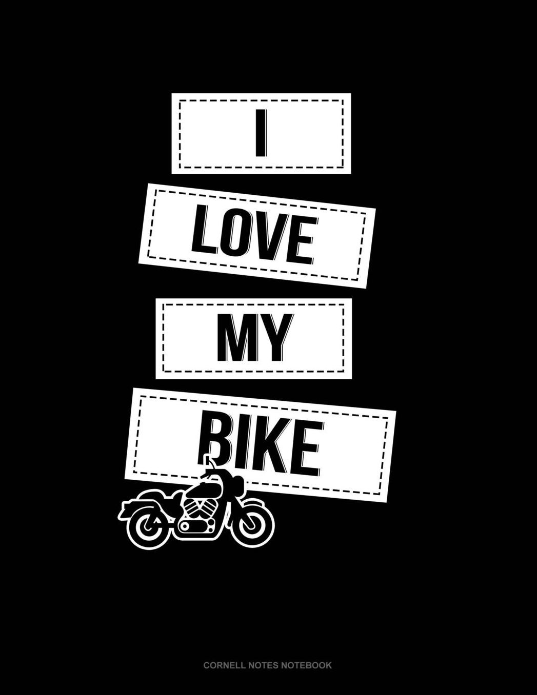 I Love My Bike: Cornell Notes Notebook