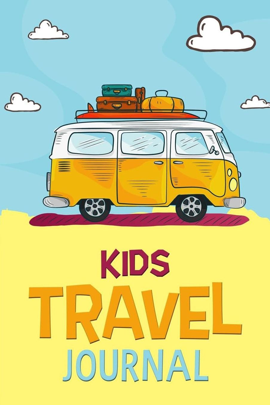 Kids Travel Journal: Kids Holiday Journal Travel Activities For Kids Summer Write and Draw Journal For Kids Summer Travel Gift For Kids Summer Daily Activity For Kids
