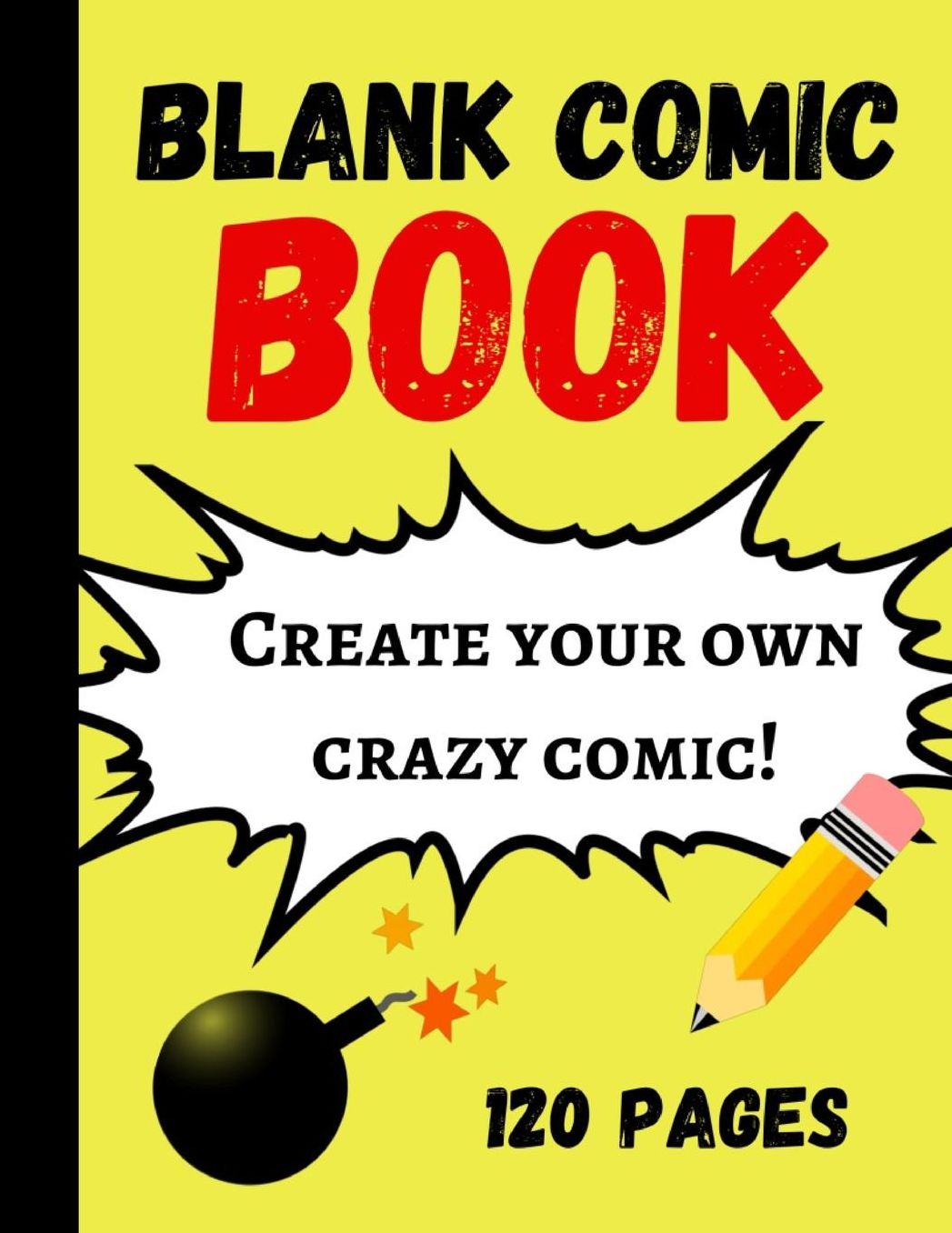 Blank Comic Book: Draw Your Own Story Book For Kids, Gifts For Comic Book Lovers and Collectors