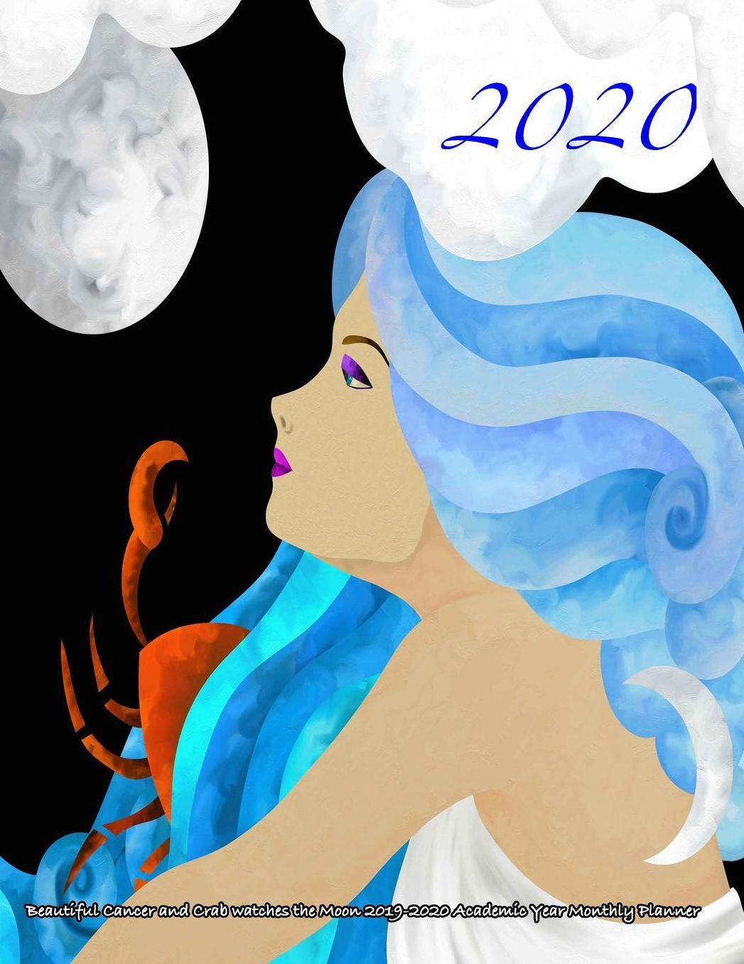2020- Beautiful Cancer and Crab watches the Moon 2019-2020 Academic Year Monthly Planner: July 2019 To December 2020 Calendar Schedule Organizer with Inspirational Quotes
