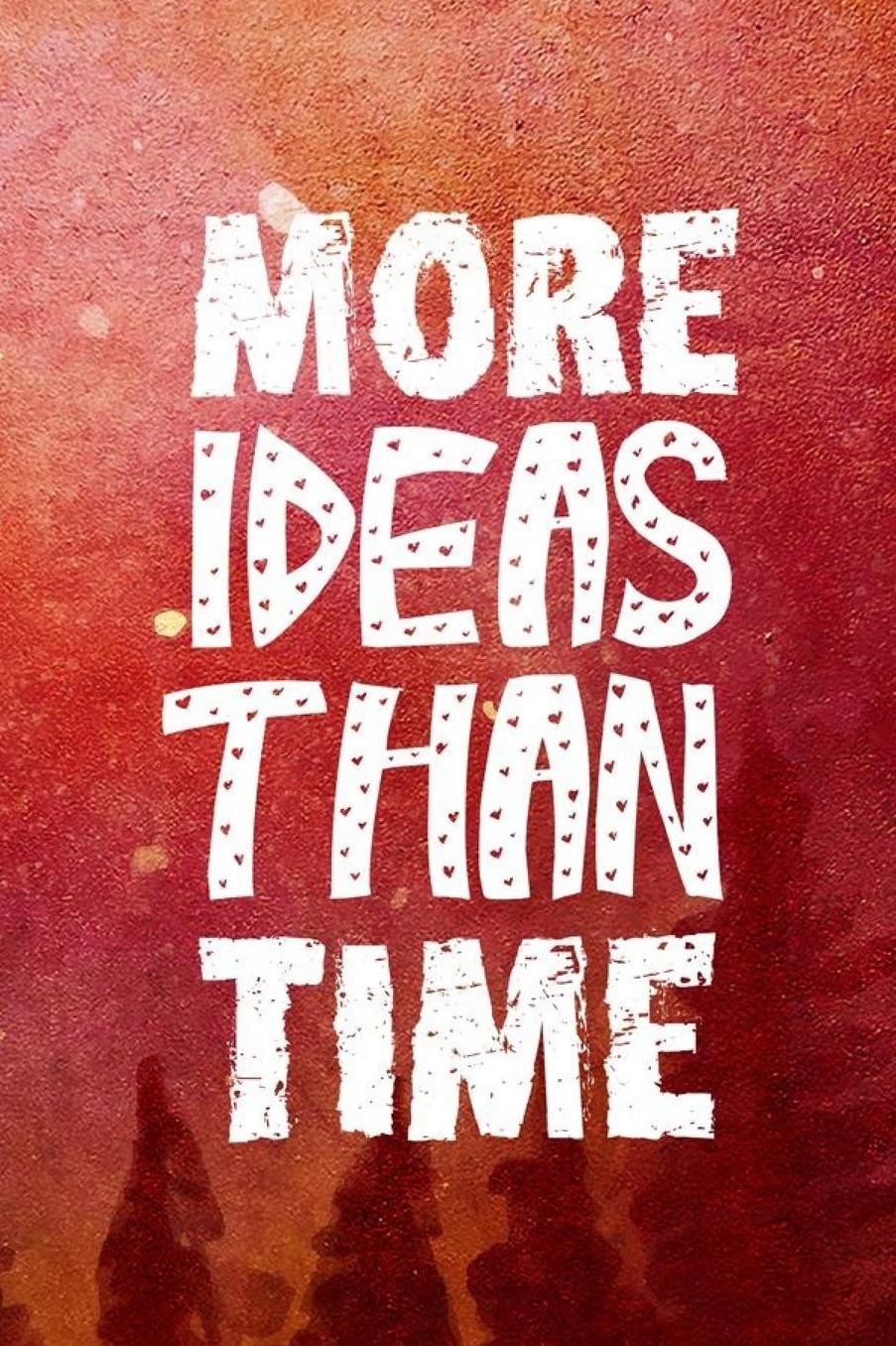 More Ideas Than Time: Blank Lined Notebook ( Art) Orange