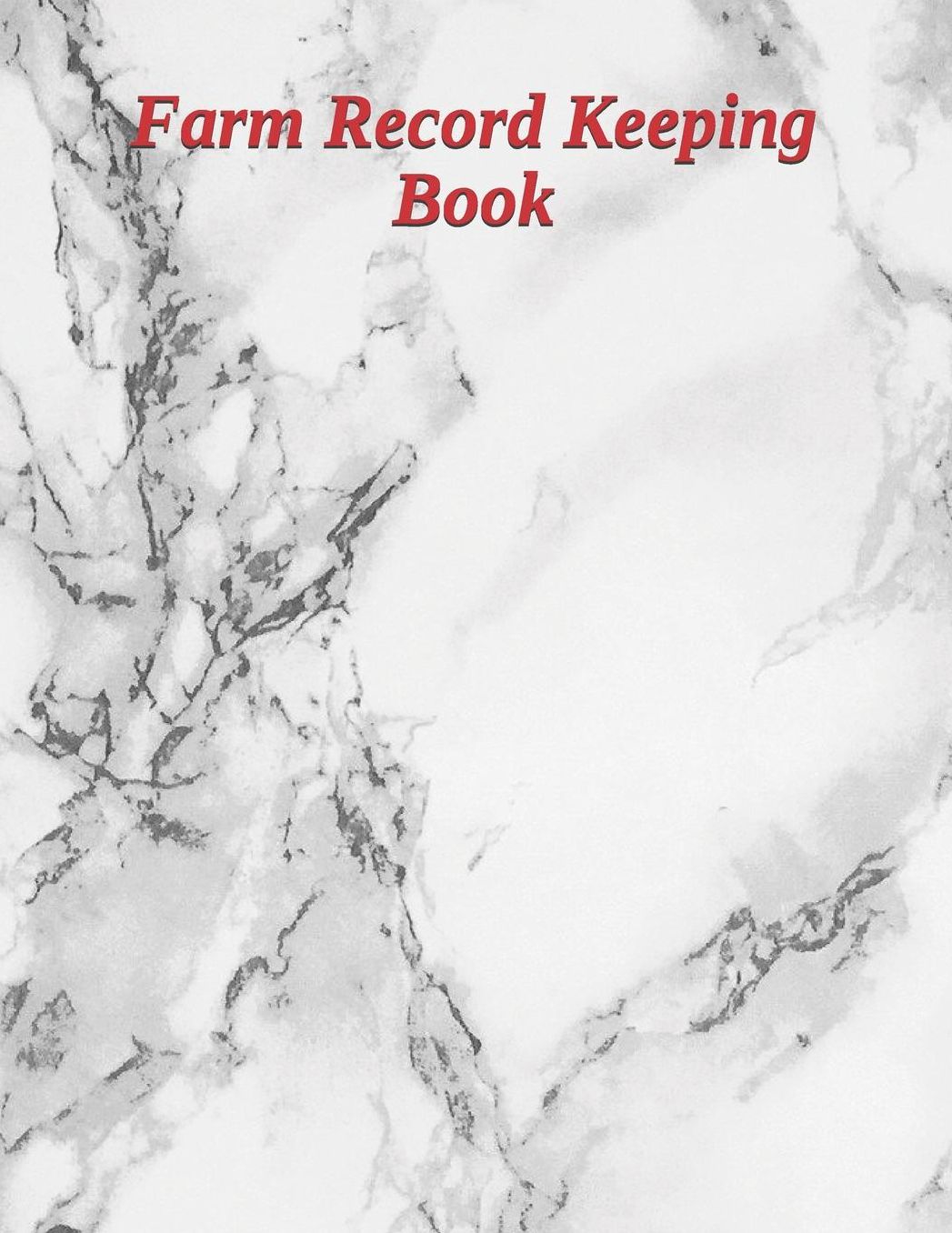 Farm Record Keeping Book: Farm Record Log Farming Essentials Farm Bookkeeping Note Farmer Ledger Log Equipment Livestock Inventory Repair Log Livestock journal organizer Income & Expense Receipts Farm Record Keeping Logbook