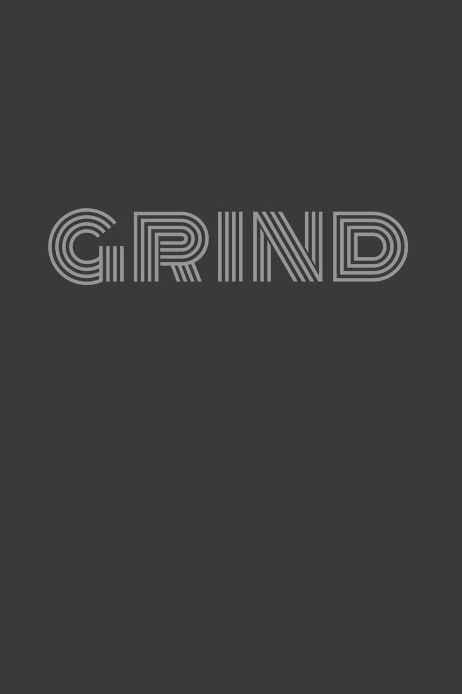 Grind: Grind Journal/Notebook
