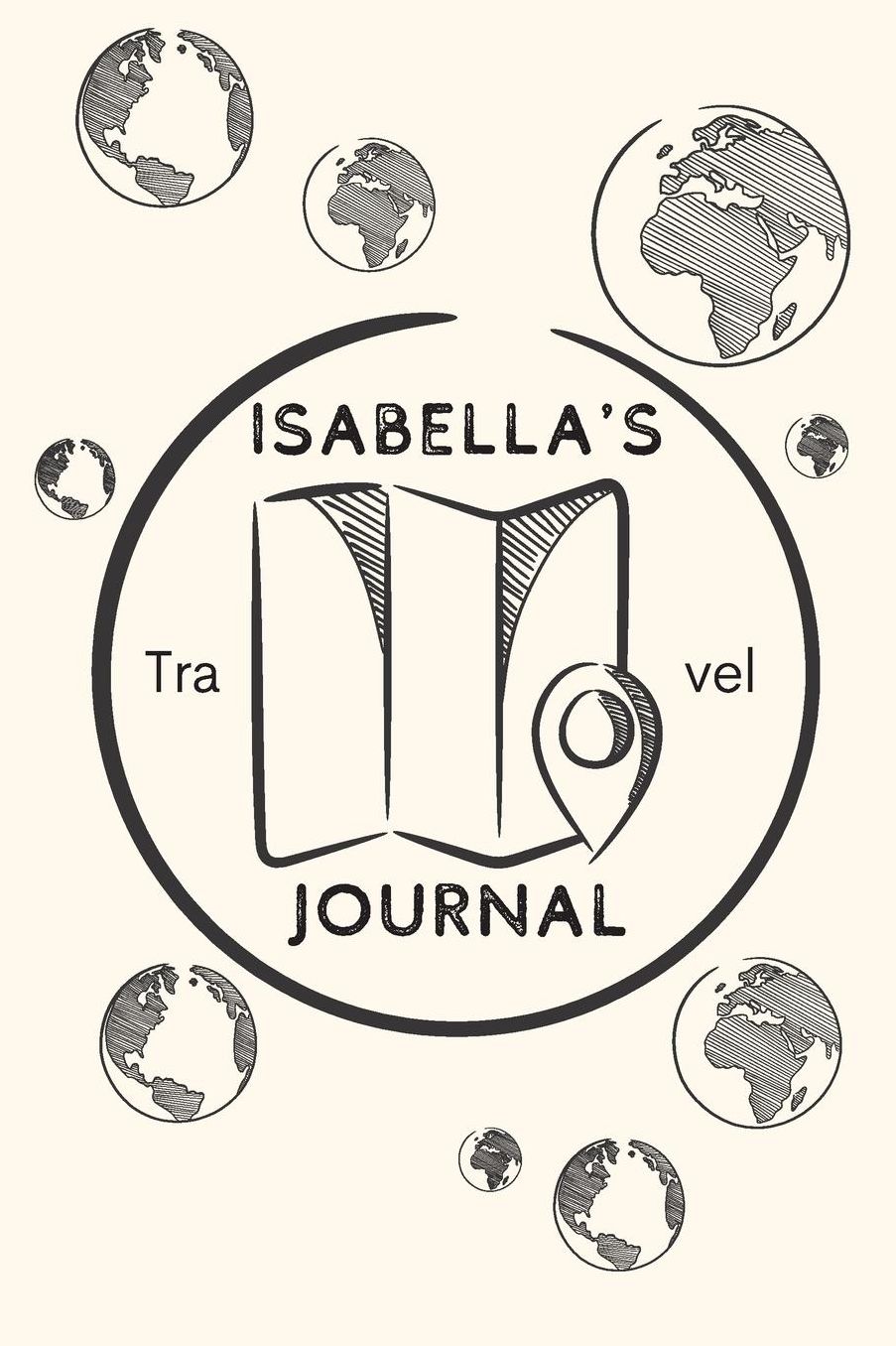 Isabella's Travel Journal: Personalized lined journal, notebook or travel diary. 6x9 Softcover 110 lined pages - Great Travel Gift!