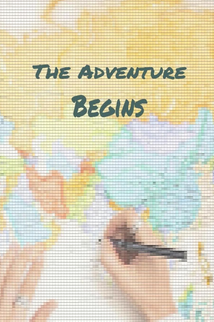 The Adventure Begins: A Journal for Road Trips, Traveling, Vacations, Camping, and Adventures