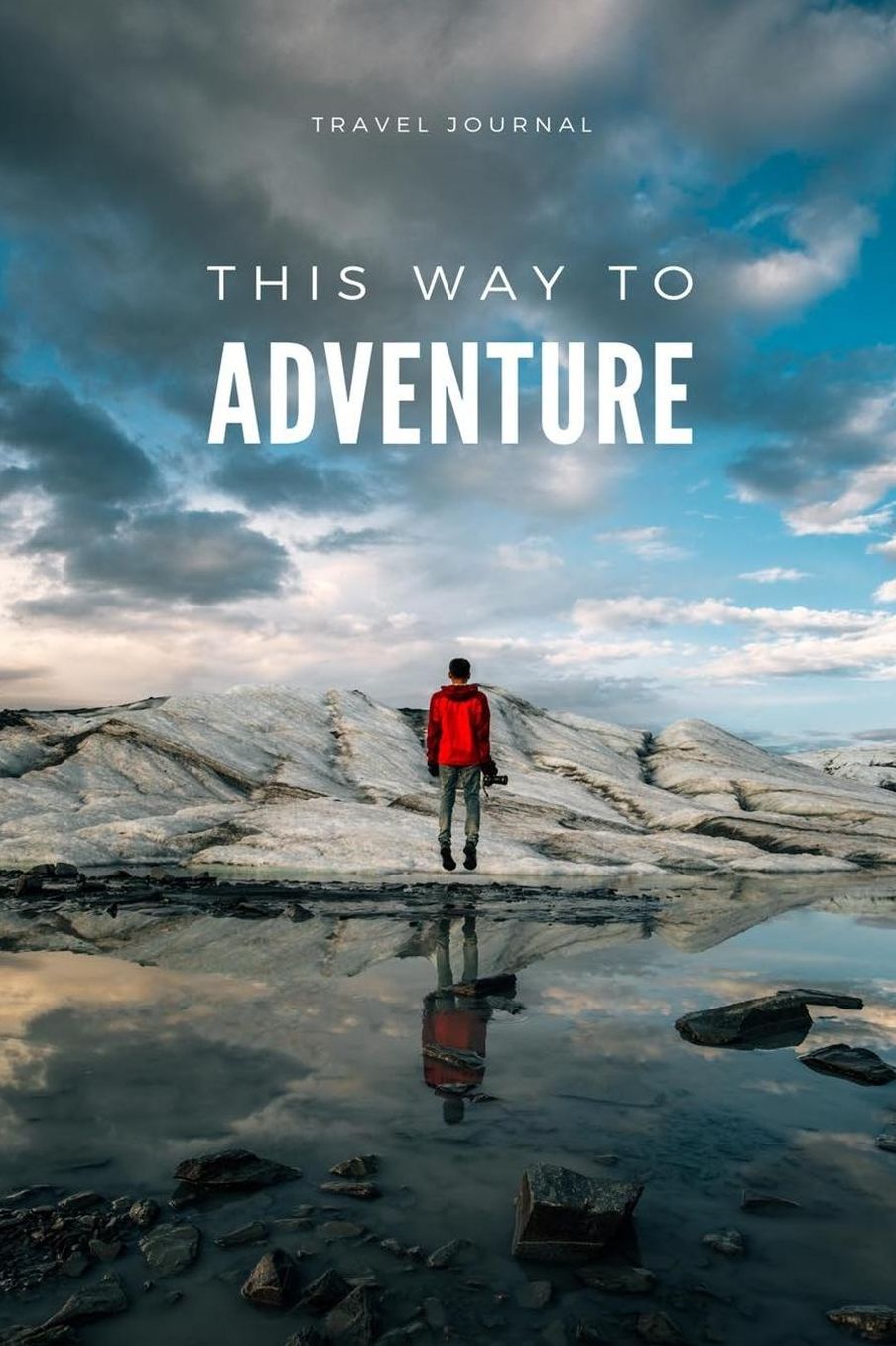 Travel Journal This Way to Adventure: A Journal for Road Trips, Traveling, Vacations, Camping, and Adventures