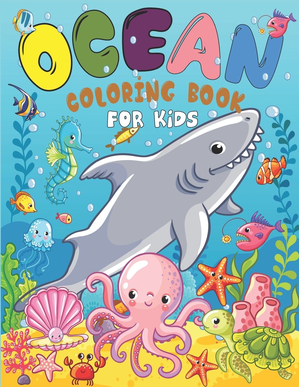 Ocean Coloring Book For Kids: Coloring Book for Girls Cute Doodle Animals Coloring Books Ages 2-4, 4-8, 9-12 (Shark, Dolphin and Fish)