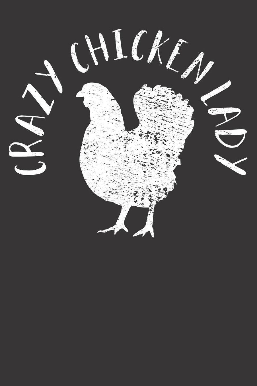 Notebook: Chicken Farm Farmer Eggs Lady Vintage 6x9 College Ruled 120 Pages