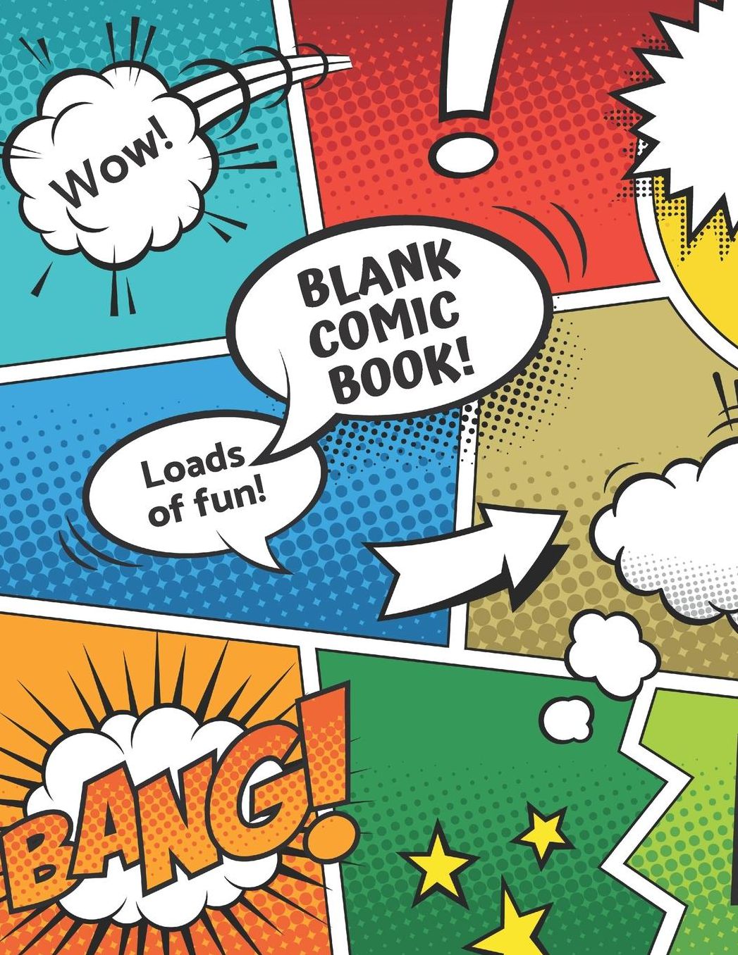 Blank Comic Book. Draw Your Own Comic Book For Kids: A Comic Book With A Variety Of Comic Templates For Drawing And Sketching Characters, Plots And Stories For Children