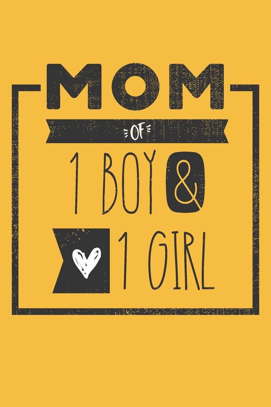 MOM of 1 BOY & 1 GIRL: Perfect Notebook / Journal for Mom - 6 x 9 in - 110 blank lined pages