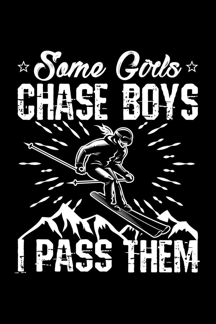 Some Girls Chase Boys I Pass Them: Blank Paper Sketch Book - Artist Sketch Pad Journal for Sketching, Doodling, Drawing, Painting or Writing