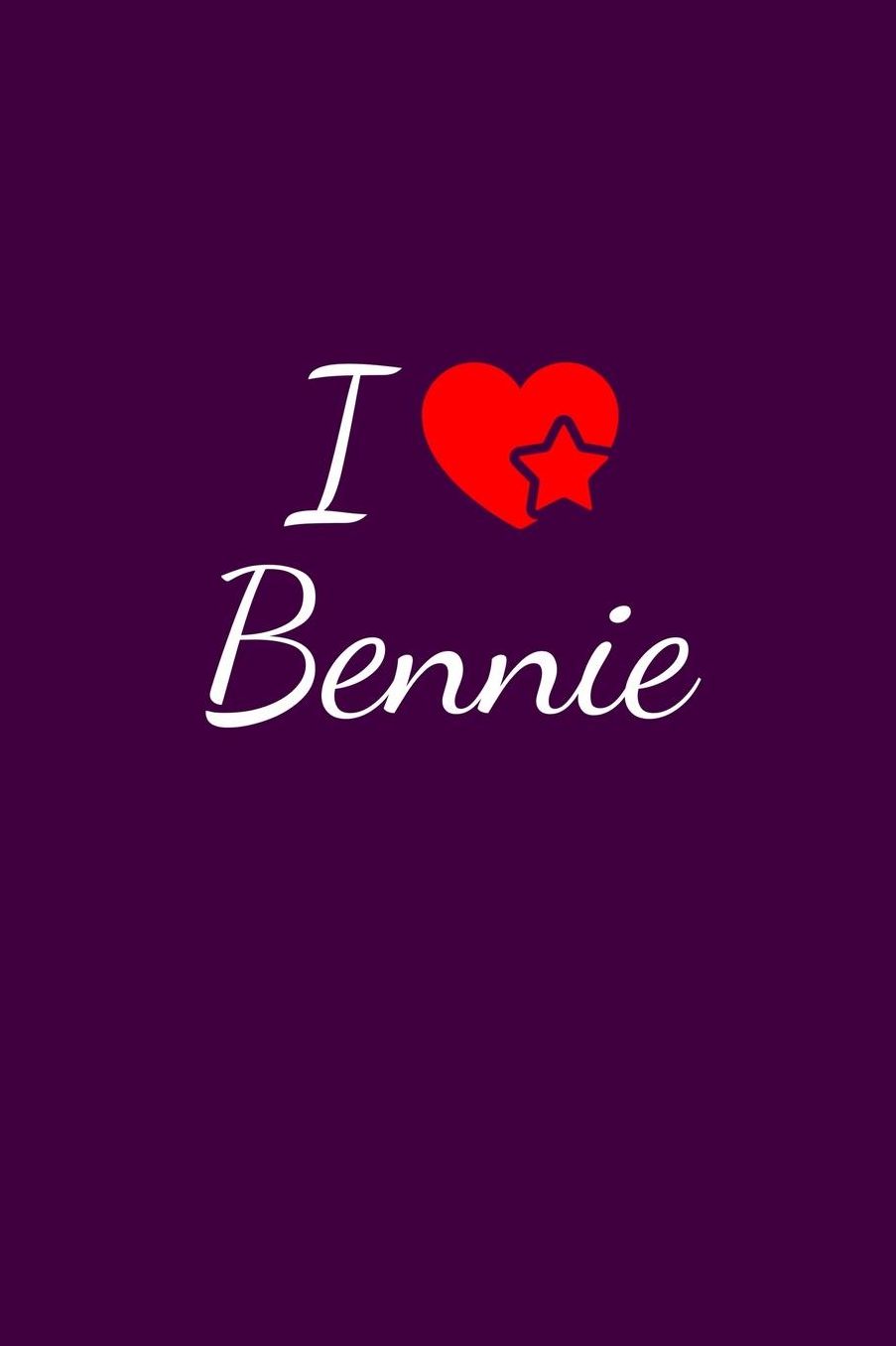 I love Bennie: Notebook / Journal / Diary - 6 x 9 inches (15,24 x 22,86 cm), 150 pages. For everyone who's in love with Bennie.