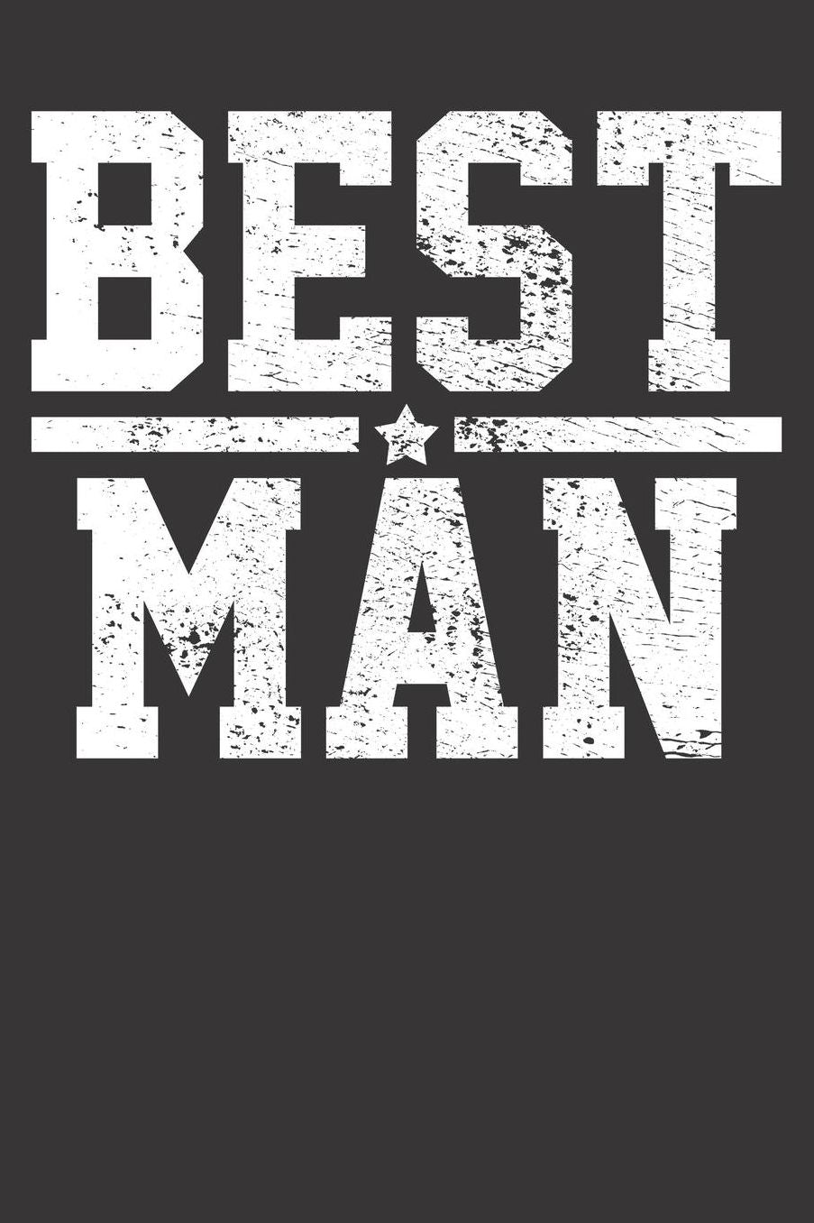 Notebook: Best Man Marriage Wedding Bachelor Party Vintage Gift 6x9 Dot Grid Dotted 120 Pages