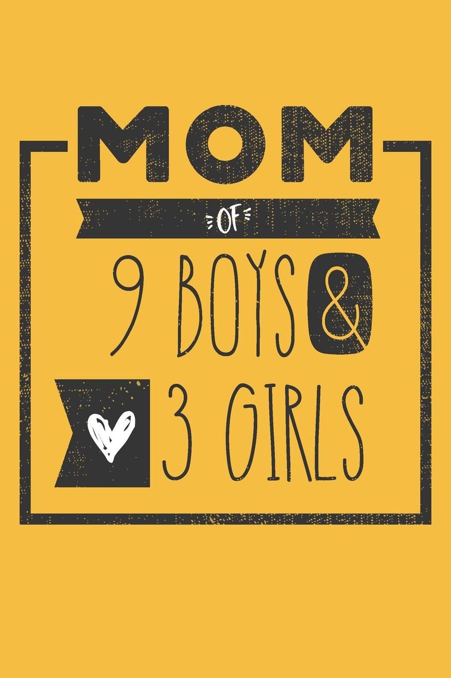 MOM of 9 BOYS & 3 GIRLS: Perfect Notebook / Journal for Mom - 6 x 9 in - 110 blank lined pages