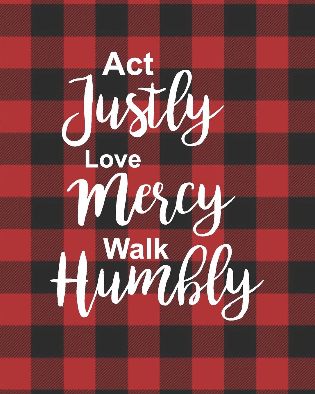 Act Justly Love Mercy Walk Humbly: Red Checkered Teacher Journal Planner Notebook Organizer Daily Weekly Monthly Annual Activities Calendars To Do Class Lists Grade Tracker Back to School Teacher Appreciation Gift Undated 8x10 150 Pages White Paper