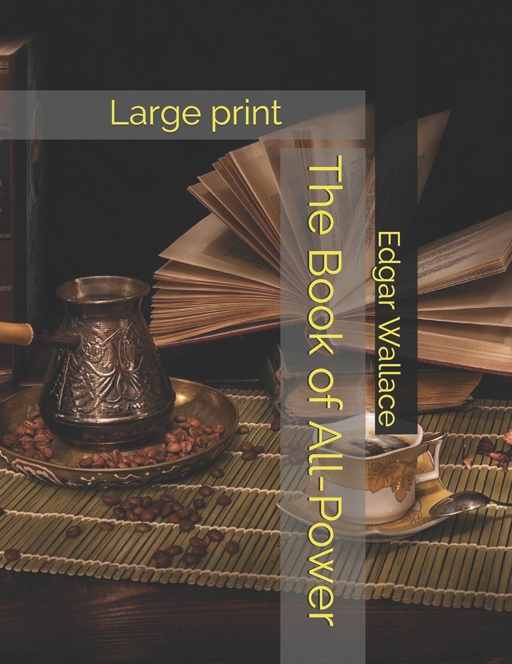 The Book of All-Power: Large print