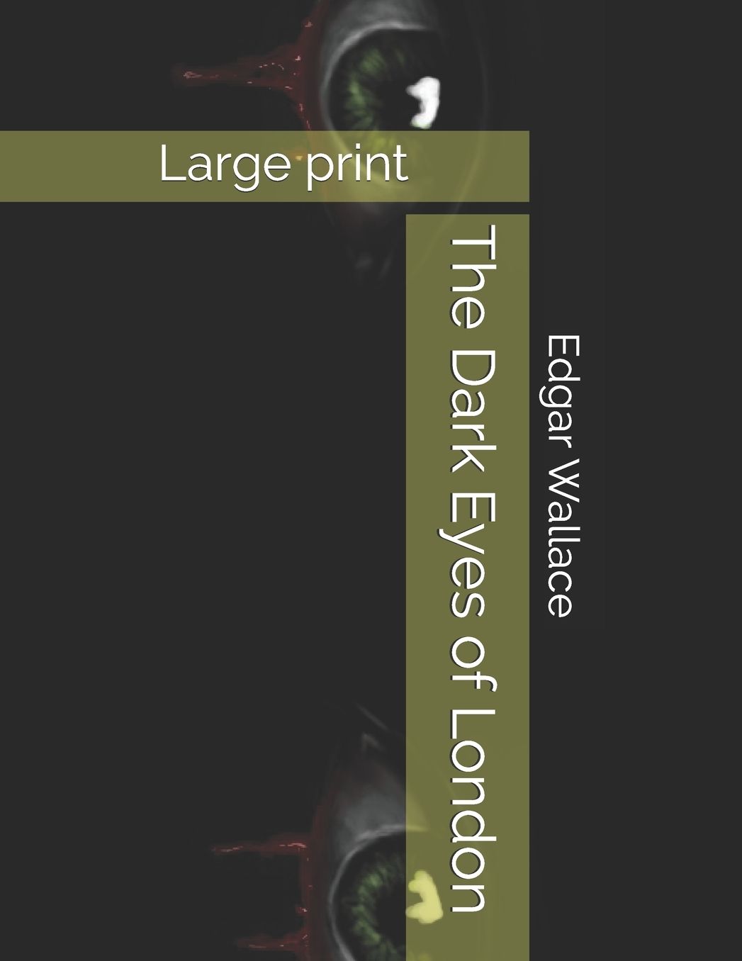 The Dark Eyes of London: Large print