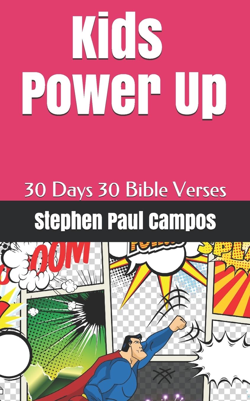 Kids Power UP: 30 days - 30 Bible Verses - to grow and learn to make good decisions