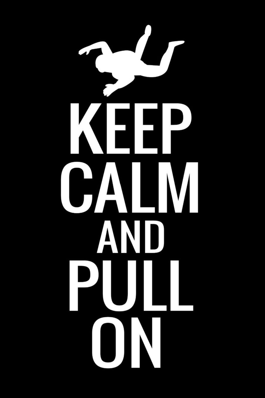 Keep Calm and Pull On: Skydiving Log Book Keep Track of Your Jumps 84 pages (6x9) - 160 Jumps Gift for Skydivers