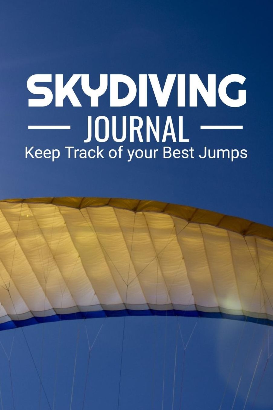 Skydiving Journal: Log Book to Keep Track of Your Jumps 84 pages (6x9) - 160 Jumps Gift for Skydivers