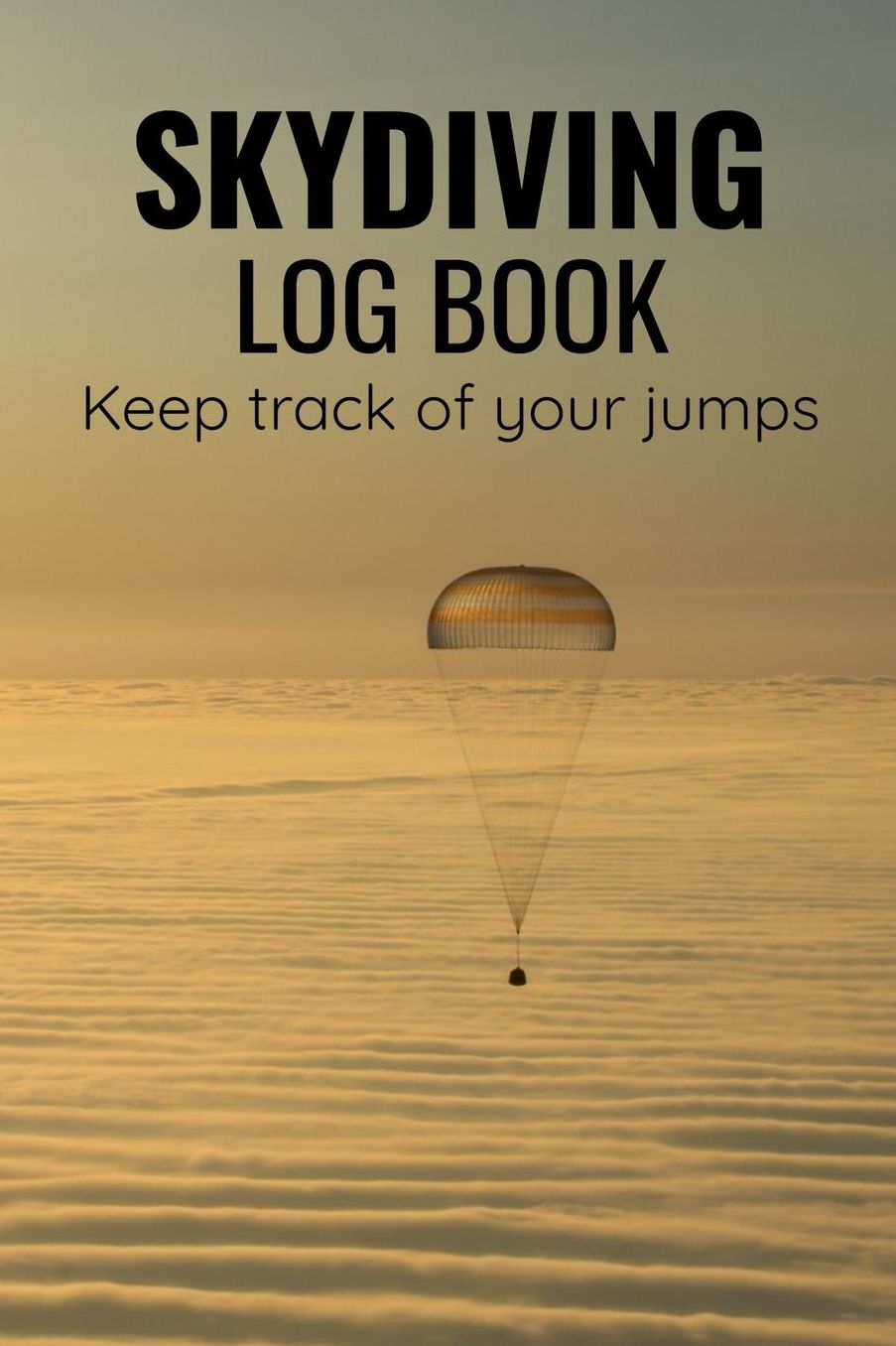 Skydiving Log Book: 84 pages (6x9) - 160 Jumps Keep Track of Your Jumps Gift for Skydivers