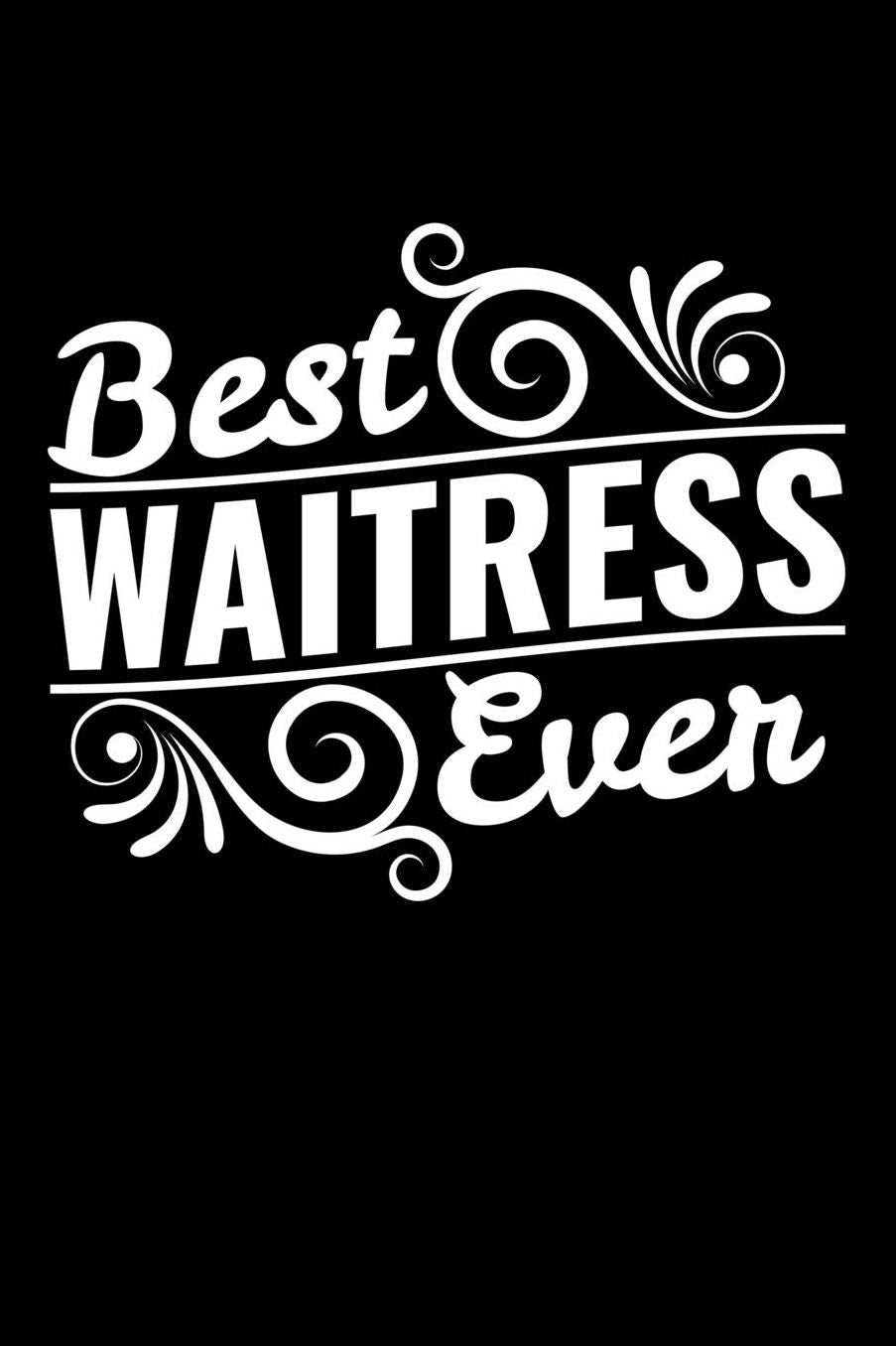 Best Waitress Ever: Blank Paper Sketch Book - Artist Sketch Pad Journal for Sketching, Doodling, Drawing, Painting or Writing