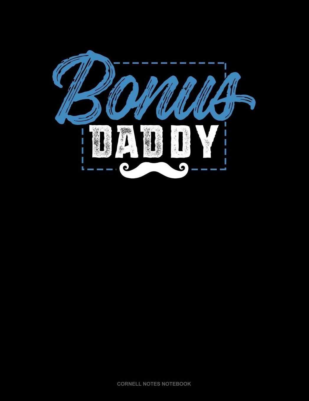 Bonus Daddy: Cornell Notes Notebook