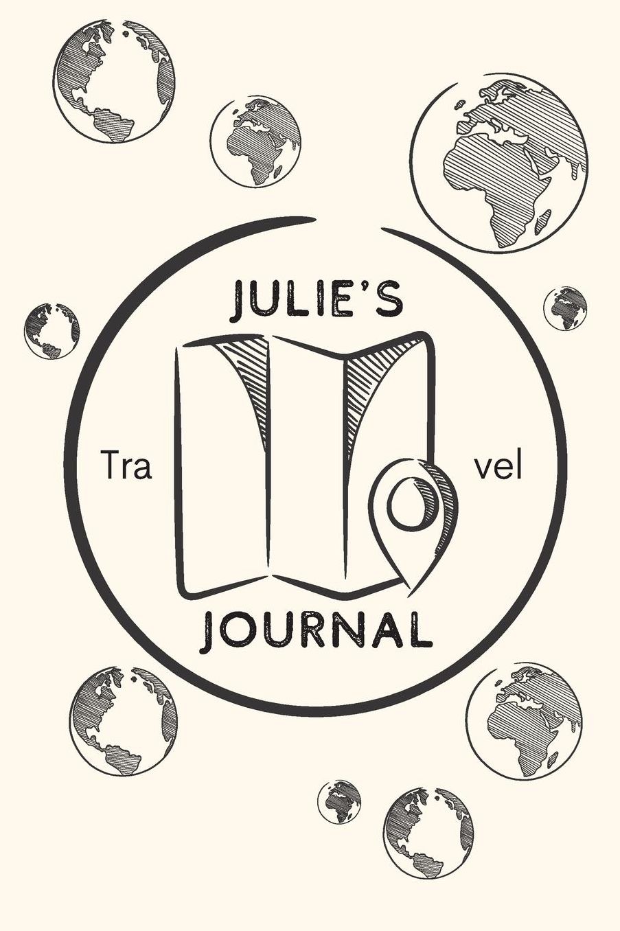 Julie's Travel Journal: Personalized lined journal, notebook or travel diary. 6x9 Softcover 110 lined pages - Great Travel Gift!