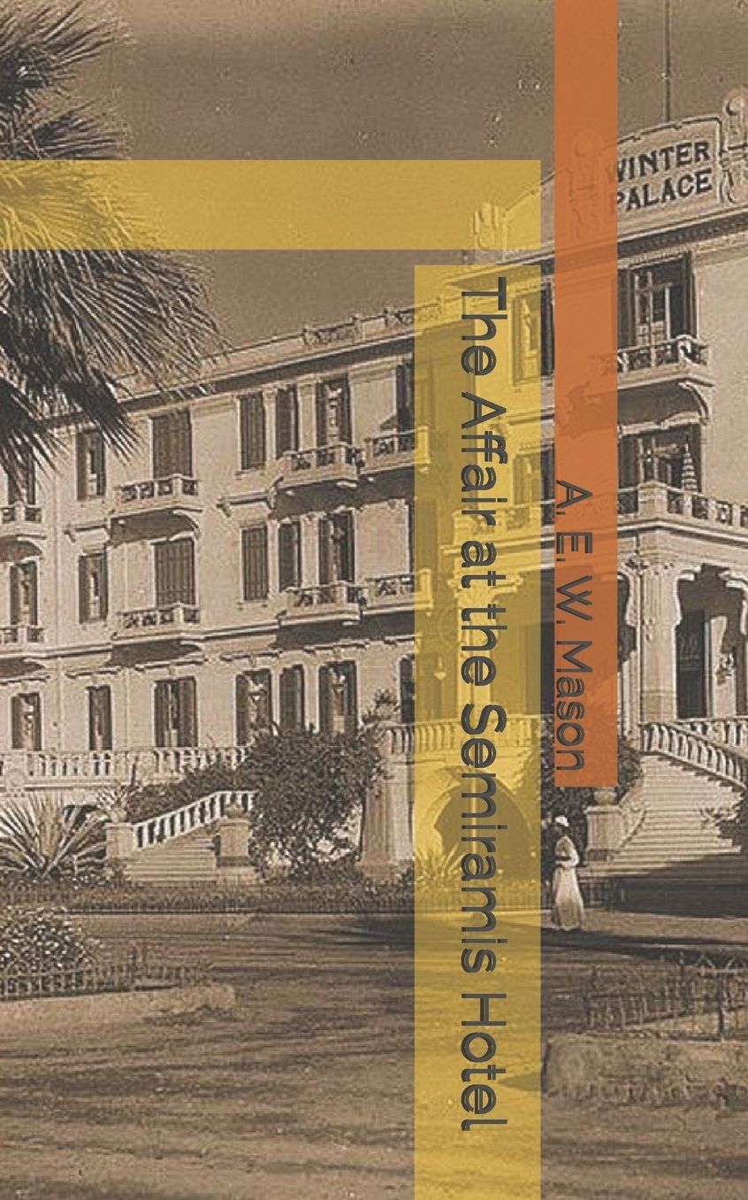 The Affair at the Semiramis Hotel