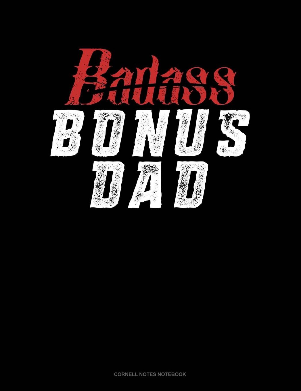 Badass Bonus Dad: Cornell Notes Notebook