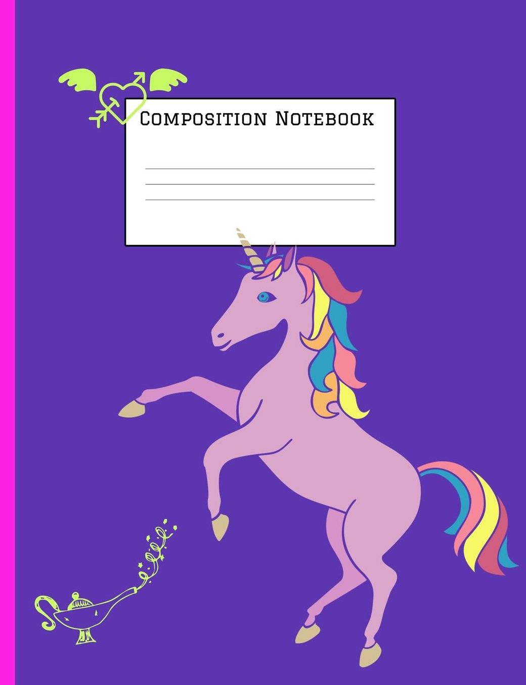 Composition Notebook: Unicorn Magic Notebook for Girls for School - Composition Book - Journal - Front Page Dedication - Wide-Ruled Lined Pages Book (7.4 x 9.6)