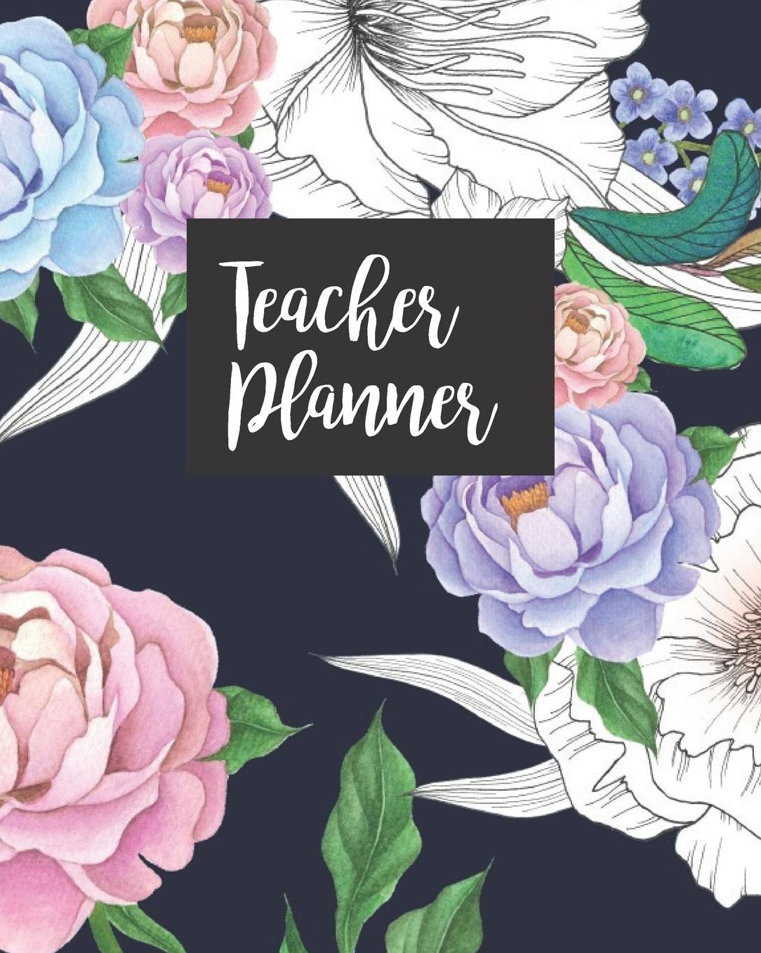 Teacher Planner: Floral Watercolor Teacher Journal Planner Notebook Organizer Daily Weekly Monthly Annual Activities Calendars To Do Class Lists Grade Tracker Back to School Teacher Appreciation Gift Undated 8x10 150 Pages White Paper